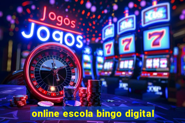 online escola bingo digital