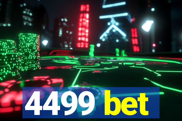 4499 bet