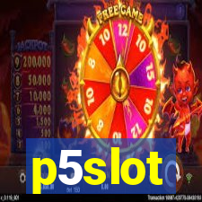 p5slot