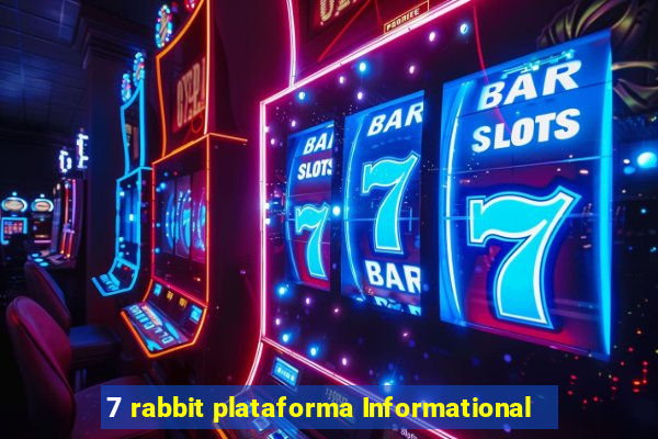 7 rabbit plataforma Informational