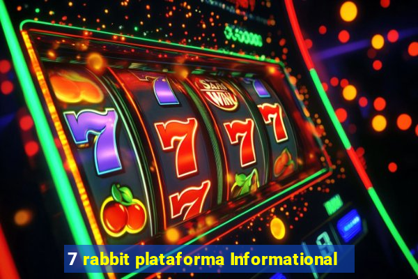 7 rabbit plataforma Informational