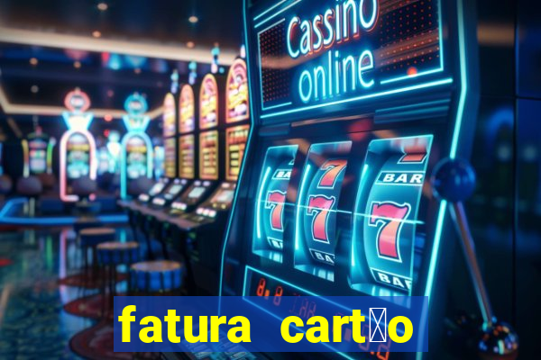 fatura cart茫o porto seguro