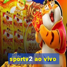 sportv2 ao vivo