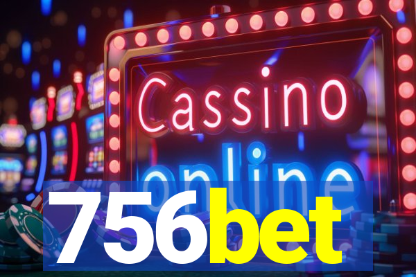 756bet