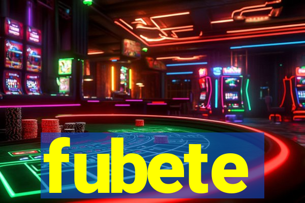 fubete