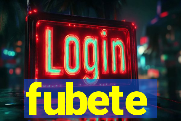 fubete