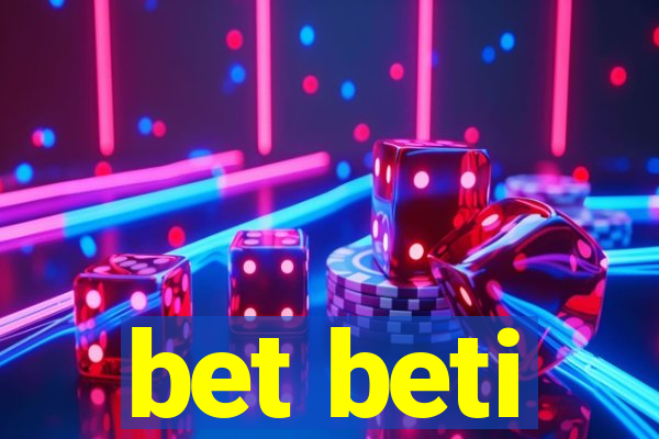 bet beti