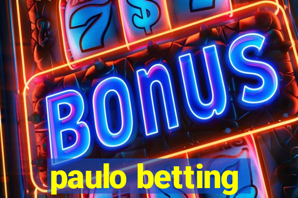 paulo betting