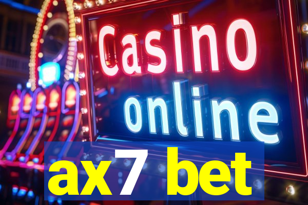 ax7 bet