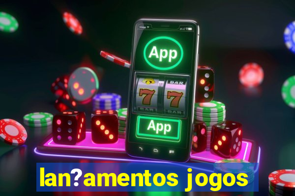 lan?amentos jogos