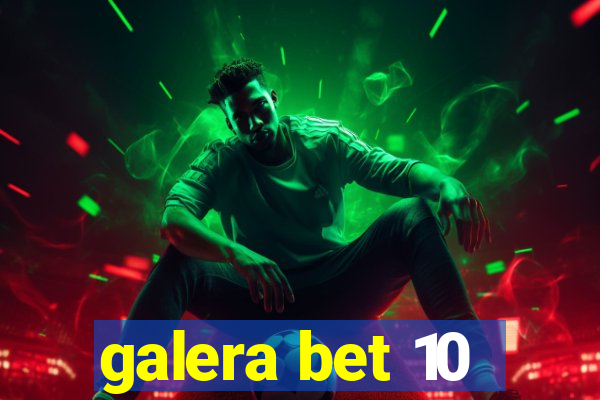 galera bet 10