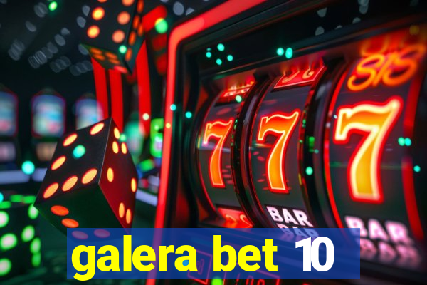 galera bet 10