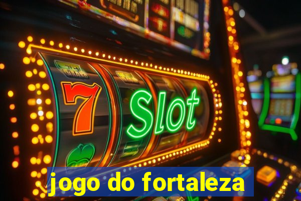 jogo do fortaleza