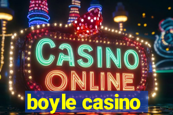 boyle casino