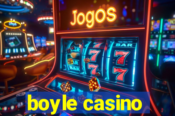 boyle casino