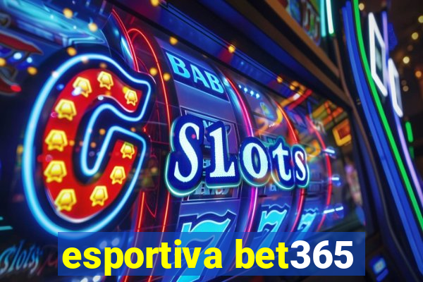 esportiva bet365