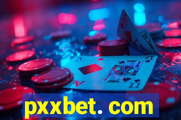 pxxbet. com