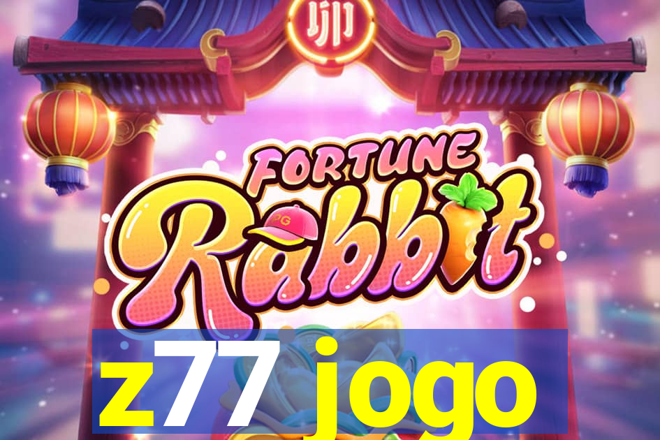 z77 jogo