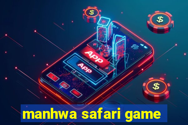 manhwa safari game