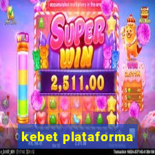 kebet plataforma