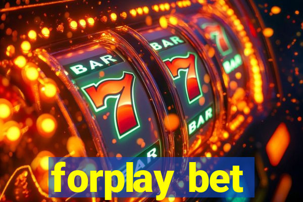 forplay bet