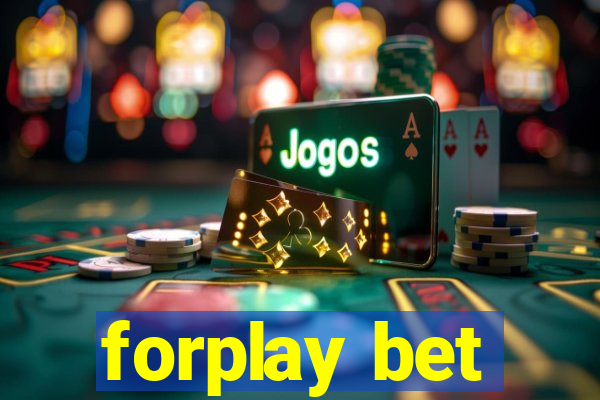 forplay bet