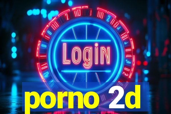 porno 2d