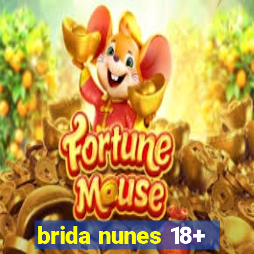 brida nunes 18+