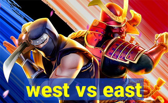 west vs east