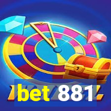 bet 881