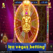 leo vegas betting