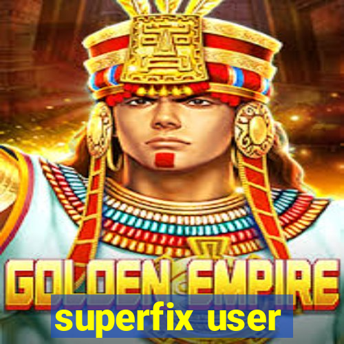 superfix user