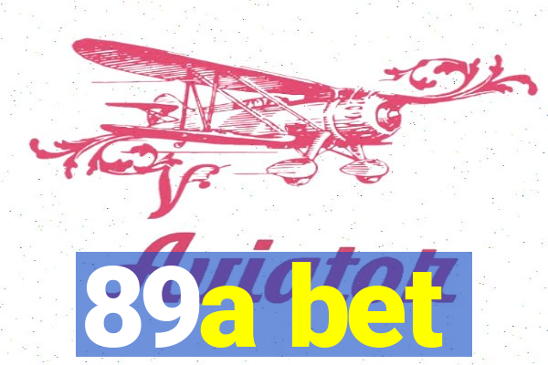 89a bet