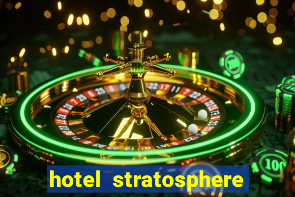 hotel stratosphere casino las vegas