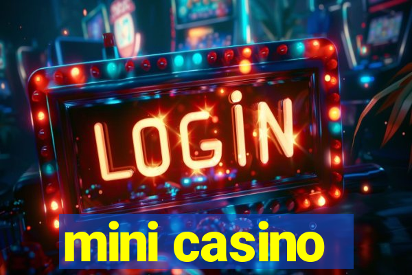 mini casino