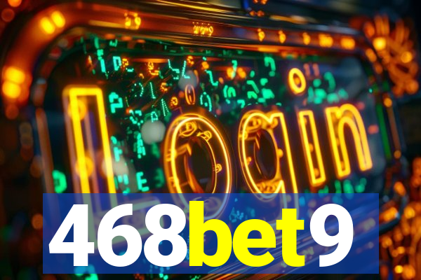 468bet9