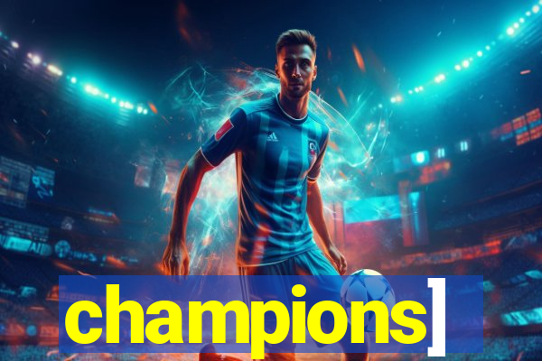 champions]