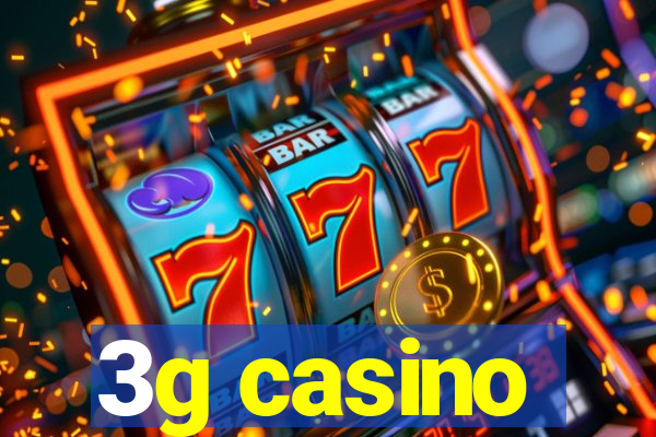 3g casino