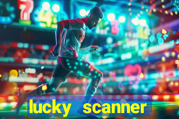 lucky scanner leitor da sorte