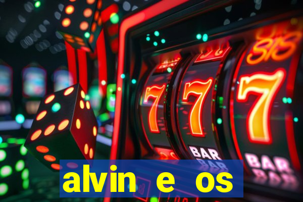 alvin e os esquilos 3 filme completo dublado mega filmes