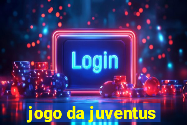 jogo da juventus