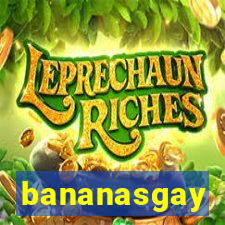 bananasgay