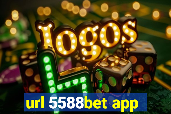 url 5588bet app