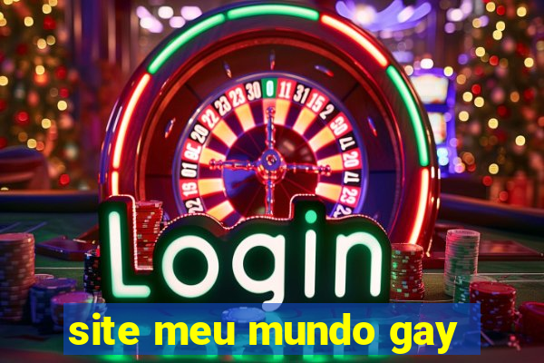 site meu mundo gay