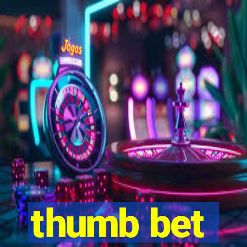 thumb bet