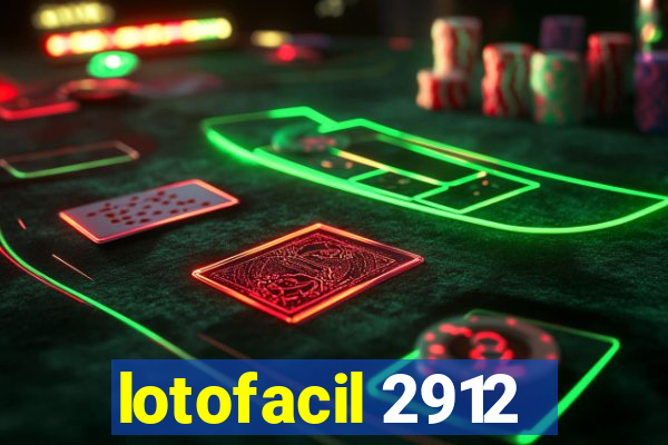 lotofacil 2912