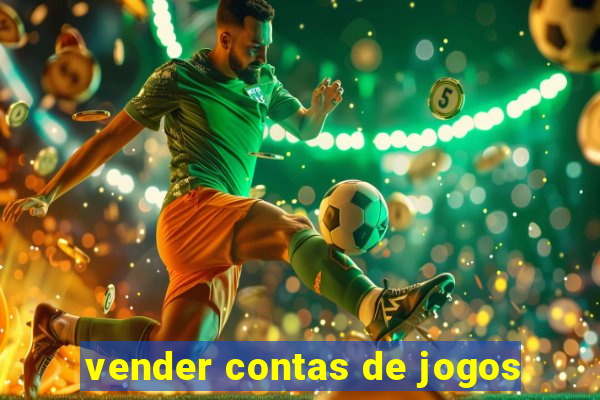 vender contas de jogos