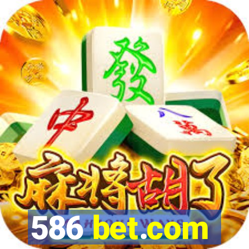 586 bet.com