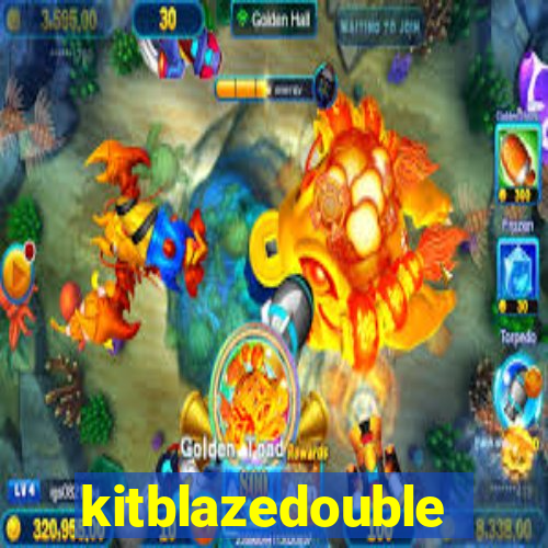 kitblazedouble