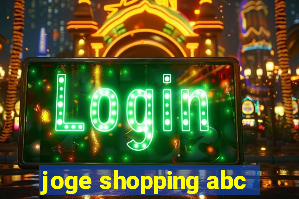 joge shopping abc